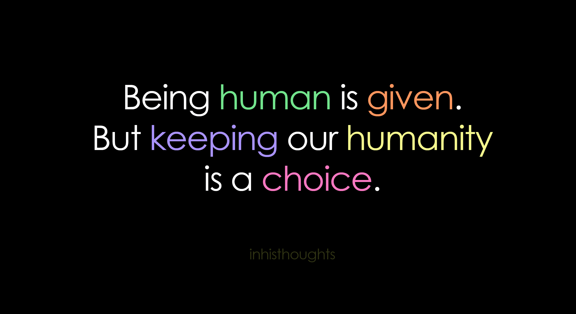 Humanity quote #4