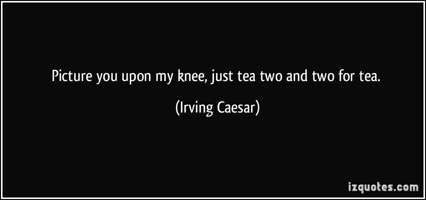Irving Caesar's quote #2