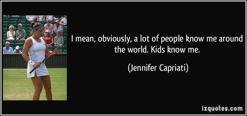 Jennifer Capriati's quote #4