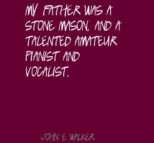 John E. Walker's quote #8