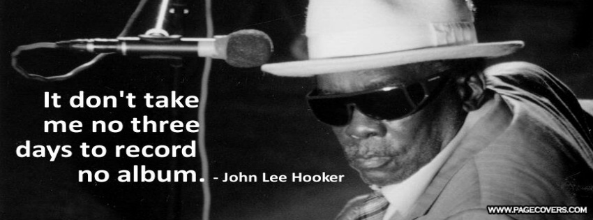 John Lee Hooker quote #2