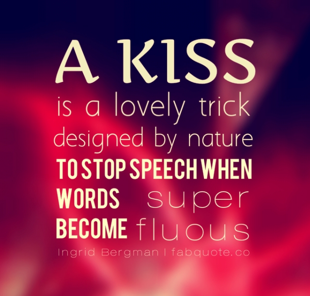 Kiss quote #4