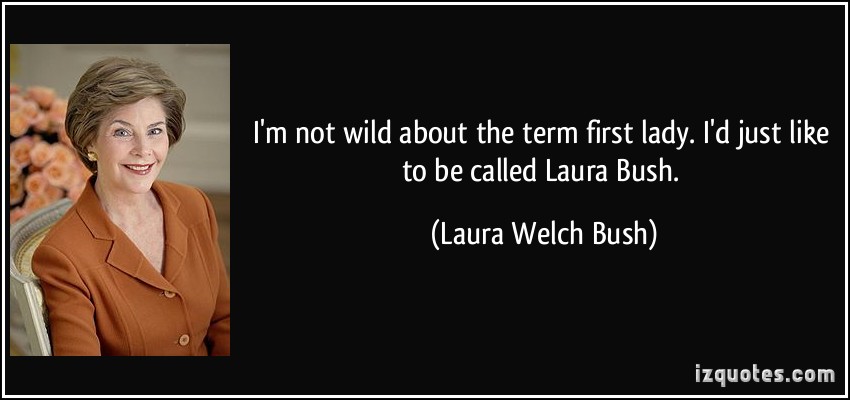 Laura Bush quote #2