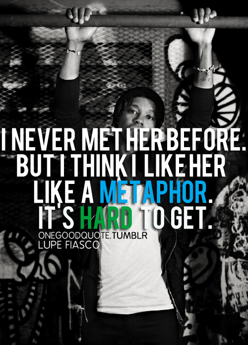 Lupe Fiasco's quote #5