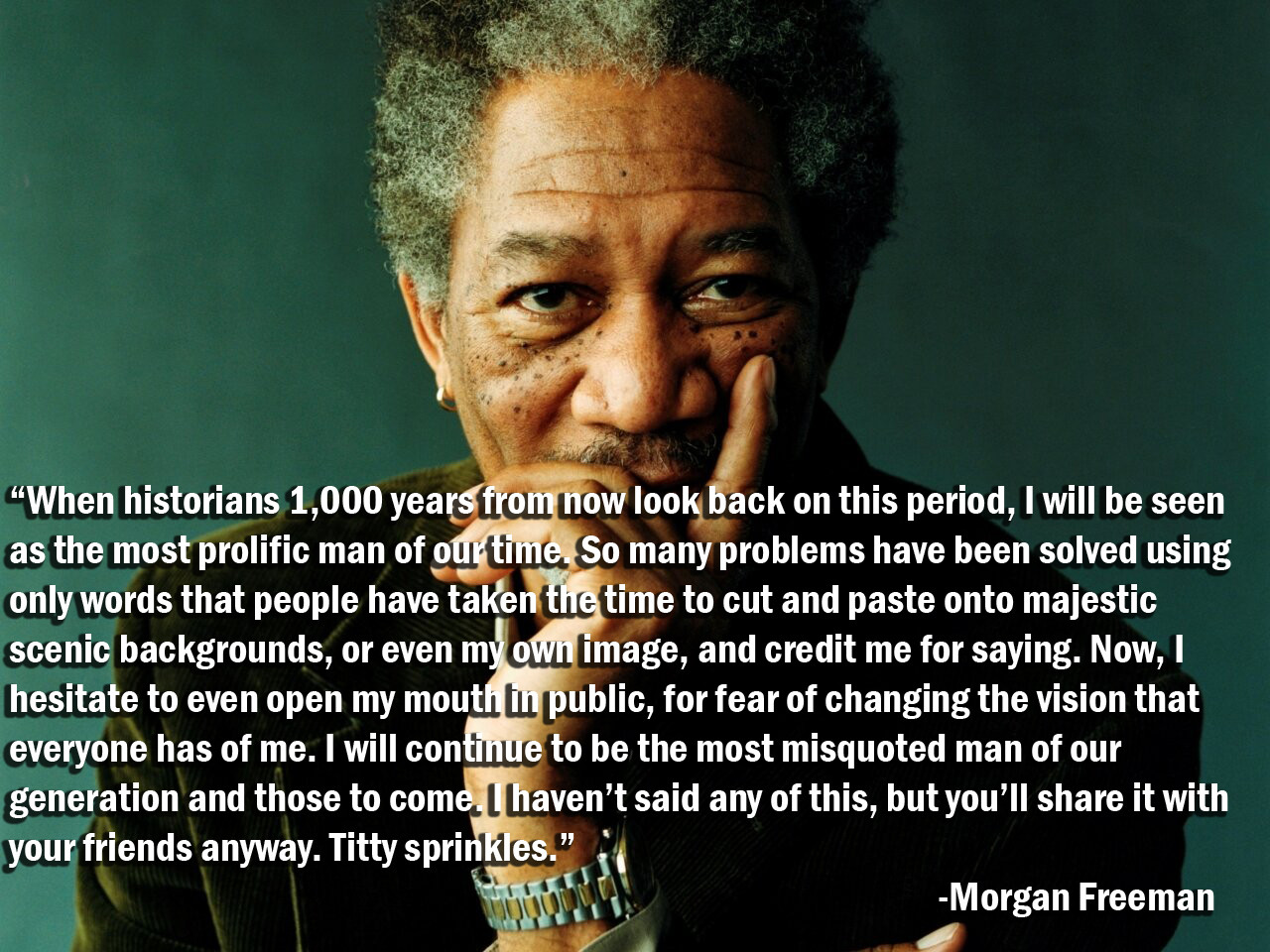Morgan Freeman quote #1