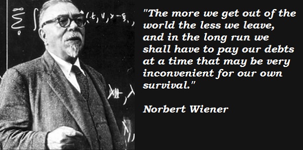 Image result for norbert wiener quotes