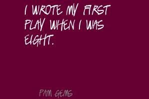 Pam Gems's quote #5