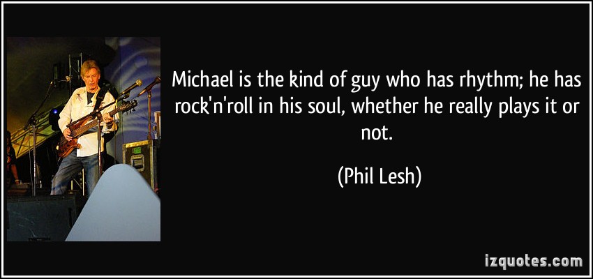 Phil Lesh's quote #6