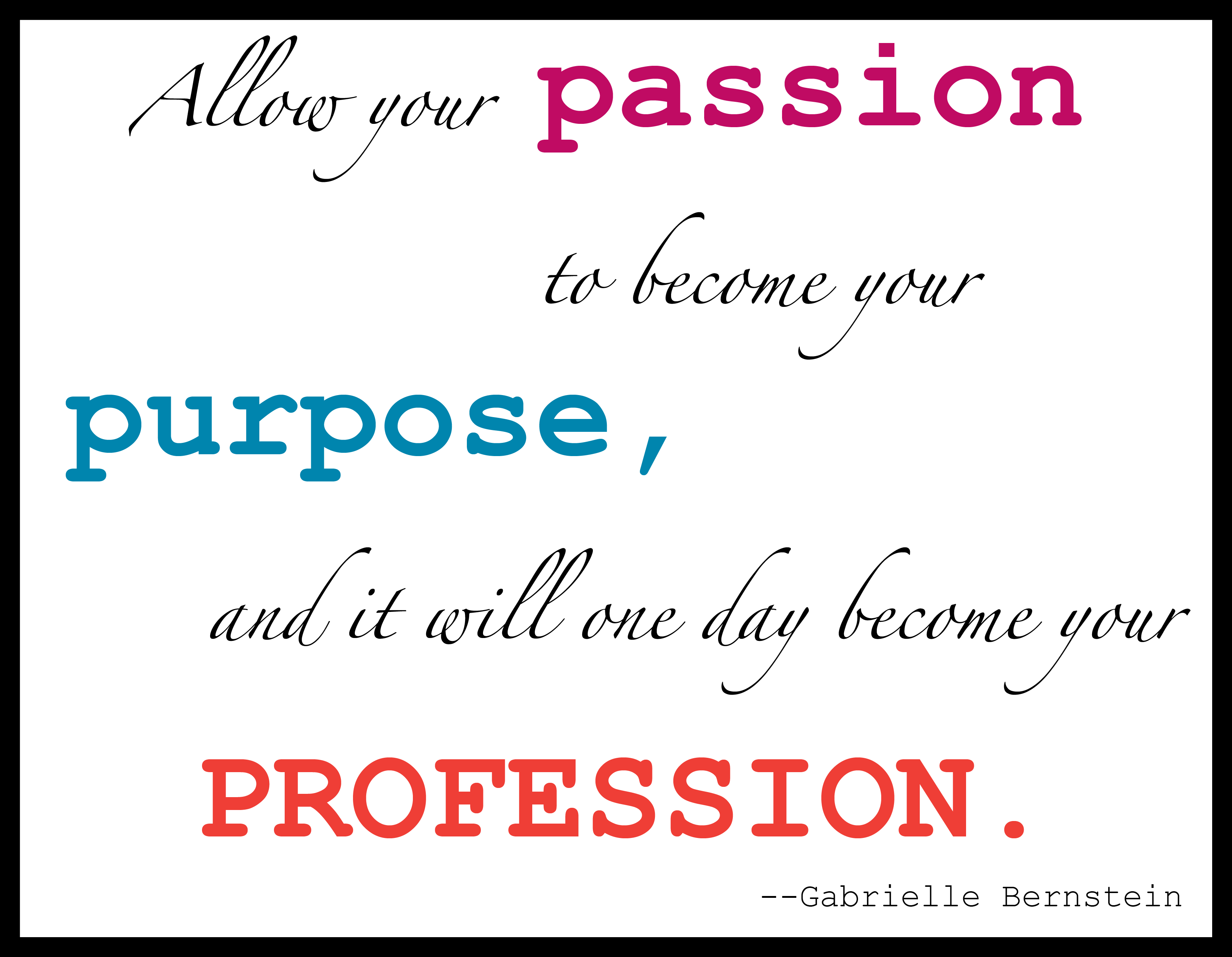 Purpose quote #3