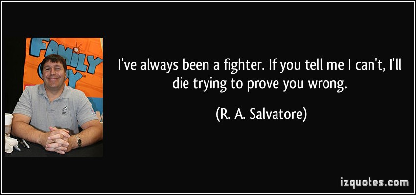 R. A. Salvatore's quote #8