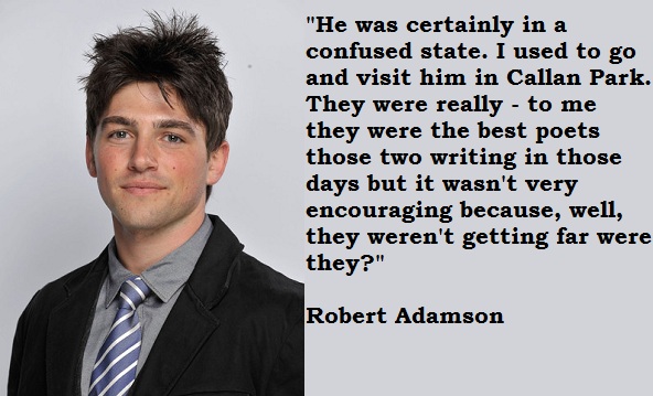 Robert Adamson's quote #3