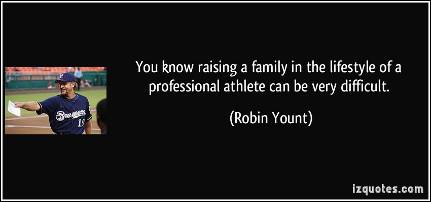 Robin Yount's quotes, famous and not much - Sualci Quotes 2019