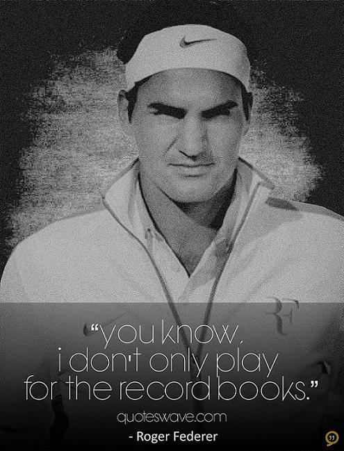 Roger Federer's quote #8
