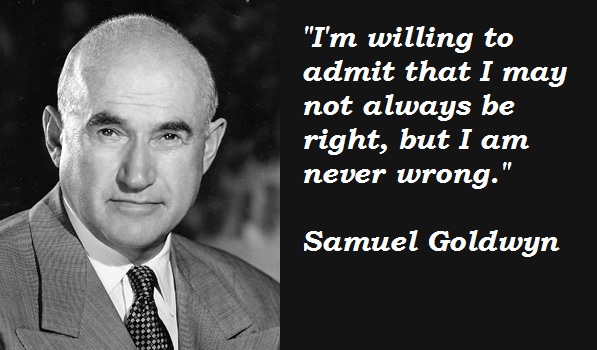 Samuel Goldwyn's quote #2