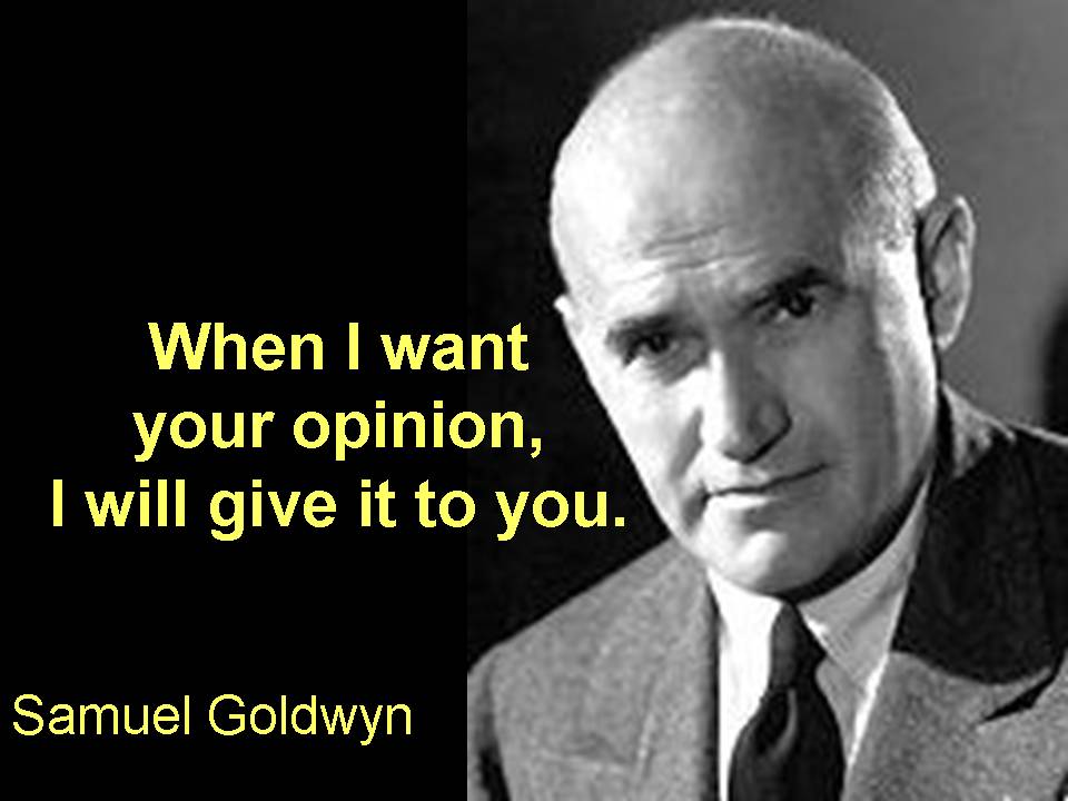 Samuel Goldwyn's quote #3