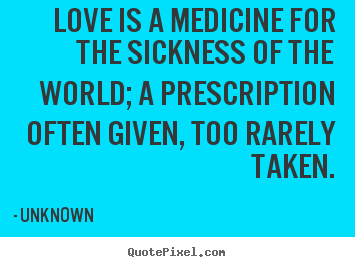 Sickness quote #3