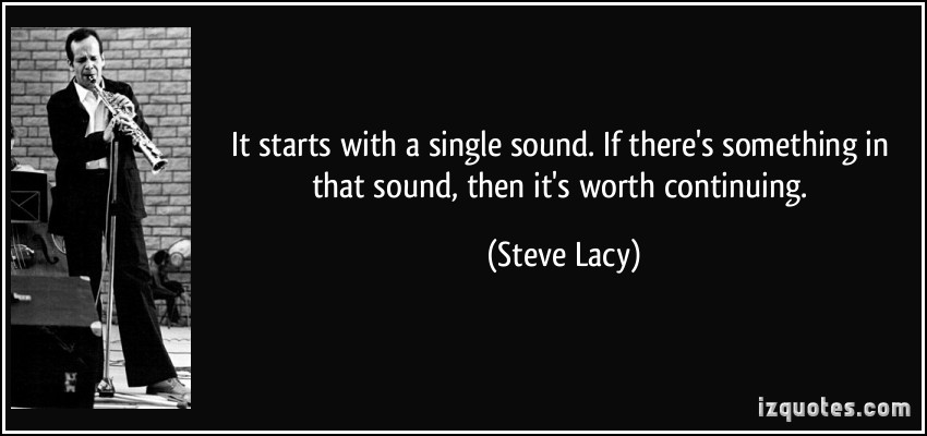 Steve Lacy's quote #7