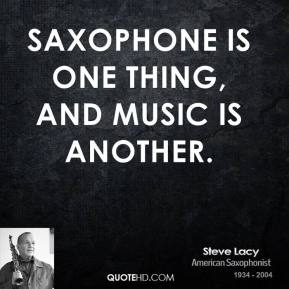 Steve Lacy's quote #4