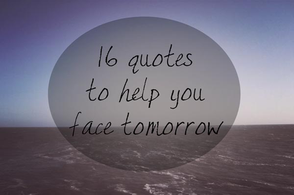 Famous quotes about 'Tomorrows' - Sualci Quotes 2019