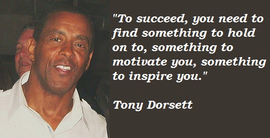 Tony Dorsett's quotes, famous and not much - Sualci Quotes 2019