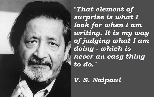 V. S. Naipaul's quote #3