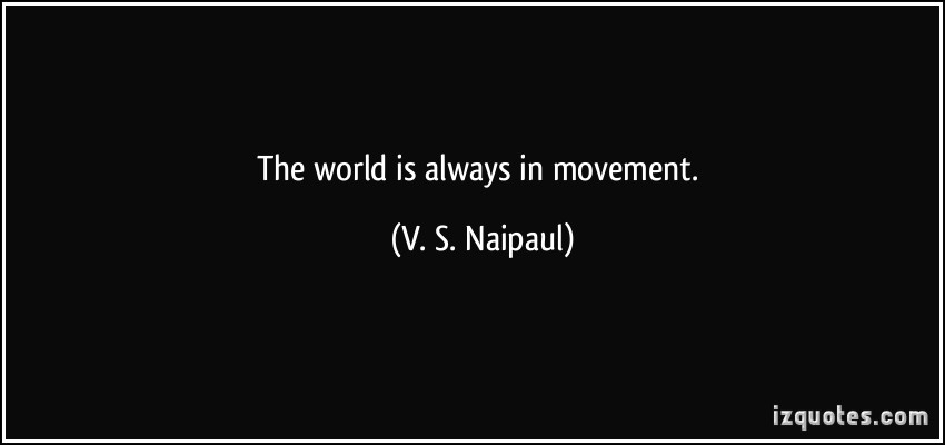 V. S. Naipaul's quote #5