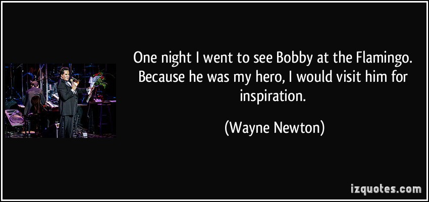 Wayne Newton's quote #6