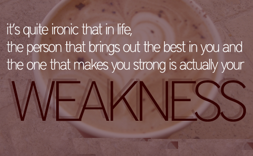 Weakness quote #7