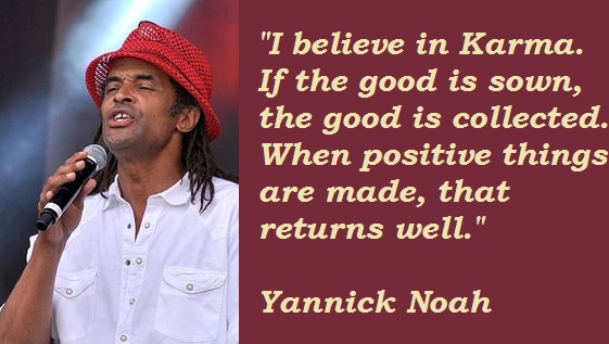 Yannick Noah's quote
