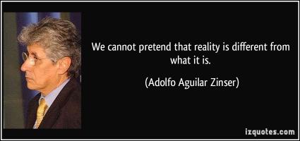 Adolfo Aguilar Zinser's quote #1