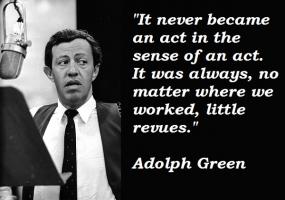 Adolph Green's quote #3