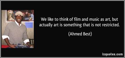 Ahmed Best's quote #2