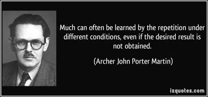 Archer John Porter Martin's quote #1