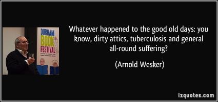 Arnold Wesker's quote #1