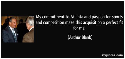 Arthur Blank's quote #3