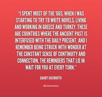 Barry Unsworth's quote #6