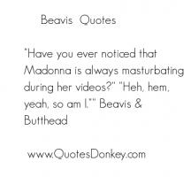 Beavis quote #2