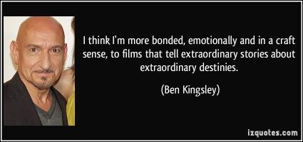 Ben Kingsley's quote