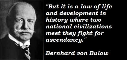 Bernhard von Bulow's quote
