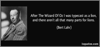 Bert Lahr's quote
