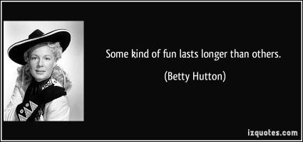 Betty Hutton's quote #1