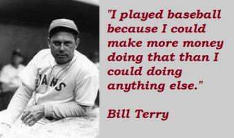 Bill Terry's quote #2