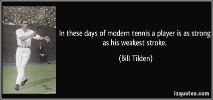 Bill Tilden's quote #1