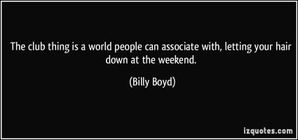 Billy Boyd's quote