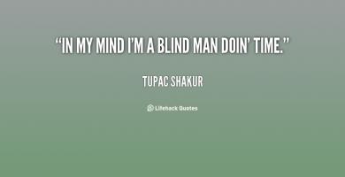 Blind Man quote #2