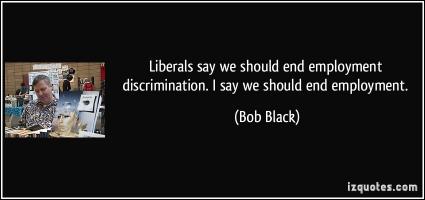 Bob Black's quote #3