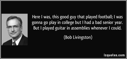 Bob Livingston's quote