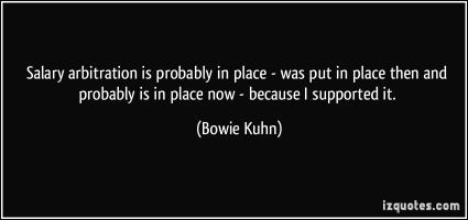 Bowie Kuhn's quote #1