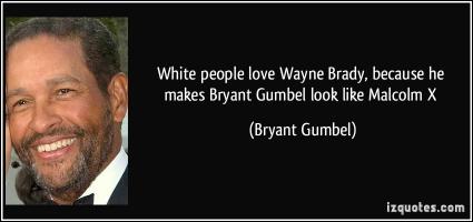 Bryant Gumbel's quote #2