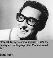 Buddy Holly quote #2